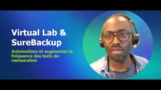 Veeam DataLab & SureBackup : La solution ultime pour des tests de restauration sans stress !