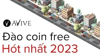 Khai th&aacute;c coin AVIVE k&egrave;o ng&agrave;n đ&ocirc; gi&agrave;u sang kh&ocirc;ng thể bỏ lỡ h&oacute;t nhất 2023