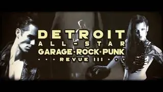 Detroit All-Star Garage Rock Punk Revue III, Saturday, August 4, 2018