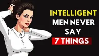 7 Things Smart Men Never Say | Stoic Habits for Intelligent Living