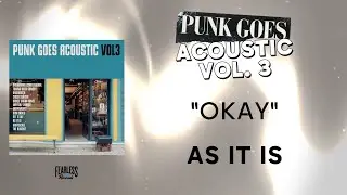 As It Is - Okay (Official Audio) - from Punk Goes Acoustic, Vol. 3
