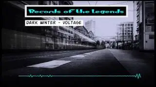 DARK WINTER - VOLTAGE || Records of the Legends || dark progressive house ||