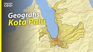 Kota 5 Dimensi | Geografis Kota Palu