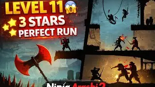 Ninja Arashi 2 Level 11 3 Stars ⭐⭐⭐ | Shadow&rsquo;s Return Gameplay