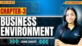 BUSINESS ENVIRONMENT I 12 BST CH-3 ONE SHOT I CLASS 12 BUSINESS STUDIES CH-3 I DIMENSIONS I VIDYAM