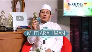 Nikmat Dicintai Allah Swt | Mutiara Iman | Ust Abi Subni