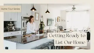 Getting Ready to List Our Home (Part 2)