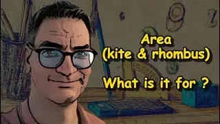 Area (kite & rhombus) - What is it for ?