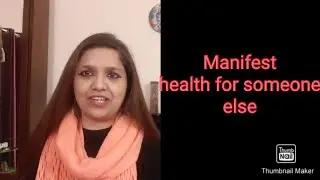 Affirm to manifest health for someone else (@UNIVERSE POWER)
