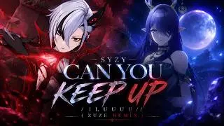SYZY - CAN YOU KEEP UP/ILUUUU (ZUZE REMIX) | Genshin Impact (AMV/EDIT) FLASH WARNING
