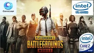 pubg mobile on intel GMA 4500MHD | no graphic card | using gameloop emulator