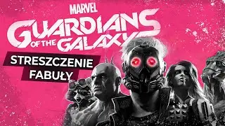Marvel's Guardians of the Galaxy - Streszczenie fabuły