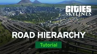 Road Hierarchy with Czardus | Tutorial | Cities: Skylines