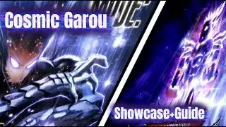 Garou Cosmic Guide + showcase (Universal Piece🌌)