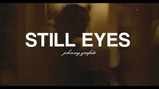 Still Eyes - Johnny Zarfati