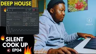 Silent Cook Up - Deep House From Start - Episode 04 (Knight SA, Citizen Deep)