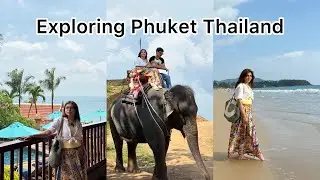 Exploring Thailand | Elephant Ride & Beach Fun in Phuket