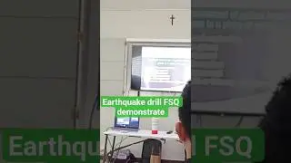Very important Earthquake drill FSQ demonstrate