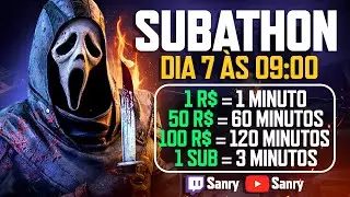 FIM DO !SUBATHON? DIA 10 - 1 REAL = 1 MINUTO!!!  (SUSTO R$100) !pix e !resgates