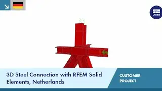 [DE] CP 001147 | 3D Steel Connection with RFEM Solid Elements, the Netherlands