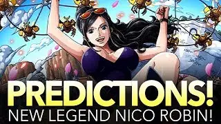 LEGEND ROBIN PREDICTIONS! My Proposed Idea! (One Piece Treasure Cruise)