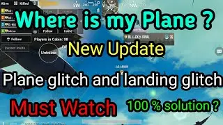 Plane Glitch and Landing Glitch | New Update 0.12.0 | How to Fix ? | 100 % Solution ? | Must Watch