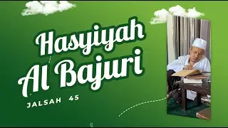 #045  Hasyiyah Al Bajuri Disertai Teks (Bab. Taharah)
