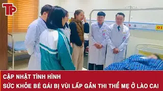 Trưa 20/1: Thông tin nóng vụ 2 mẹ con thương vong ở Lào Cai, cập nhật tình hình bé gái bị vùi lấp
