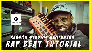 REASON STUDIOS BEGINNERS RAP BEAT TUTORIAL 2019
