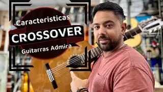 ✅ GUITARRA ADMIRA CROSSOVER 👌🏼 La guitarra de admira para todo 😏 #guitarraespañola #flamencoguitar