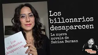 Ep. 14 T4 Los billonarios desaparecen, novela de Sabina Berman