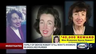 Family of Denise Robert still wants answers in unsolved murder