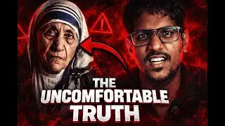 The Dark Side of Mother Teresa: Uncomfortable Truths