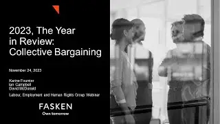 2023, The Year in Review - Collective Bargaining - November 24, 2023