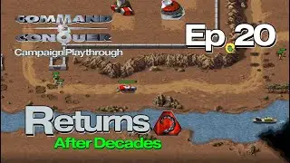 Command & Conquer Remastered – A Commander Returns After Decades | NOD Campaign playthrough |  Ep 20