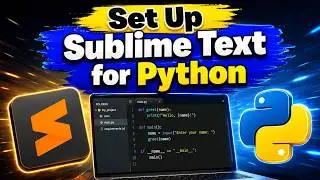 How to Set Up Sublime Text for Python Development in 2025
