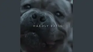 Hardly Eatin'