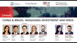 [Webinar] China & Brazil: managing investment and risks