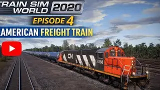 Train Sim World 2020 Episode #5 | American Freight Train