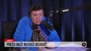 24 podcast: Prečo muži nechcú bojovať