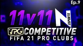 11v11 VPG Competitive | Ep.9 | FIFA 21 Pro Clubs