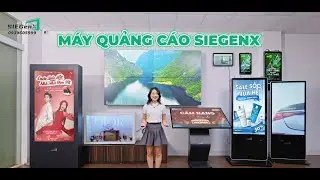 Kh&aacute;m Ph&aacute; 8 D&ograve;ng M&aacute;y Quảng C&aacute;o LCD Từ SiegenX - N&acirc;ng Tầm Thương Hiệu Doanh Nghiệp