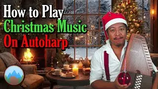 How to play Christmas music on Autoharp