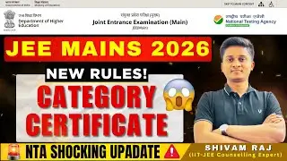 JEE Main 2026 : Category Certificate New Rules | OBC/EWS/SC-ST Certificate Valid or Not ?