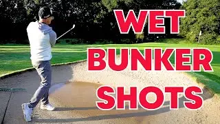 How to Master Wet Bunker Shots - Golf Tips