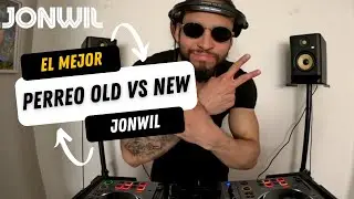 Set Reggaetón Old Vs NEW Lo mejor del reggaetón DJ SET PRO (Lo que suelo tocar)  Jonwil