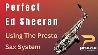 &lsquo;Perfect&rsquo; by Ed Sheeran for Saxophone - It's Easy - Just Follow The Numbers!