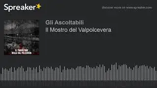 DEMONI URBANI | EPISODIO 35 | Il Mostro del Valpolcevera