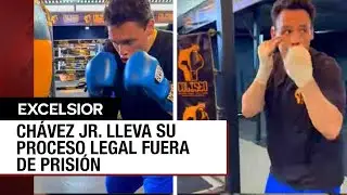 Tras recibir libertad condicional, Julio C&eacute;sar Ch&aacute;vez Jr. entrena boxeo en Sonora