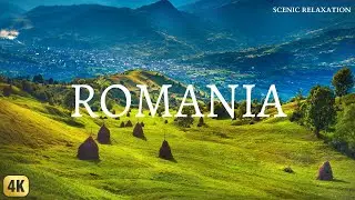 Romania 4K - Scenic Relaxation Film With Calming Music